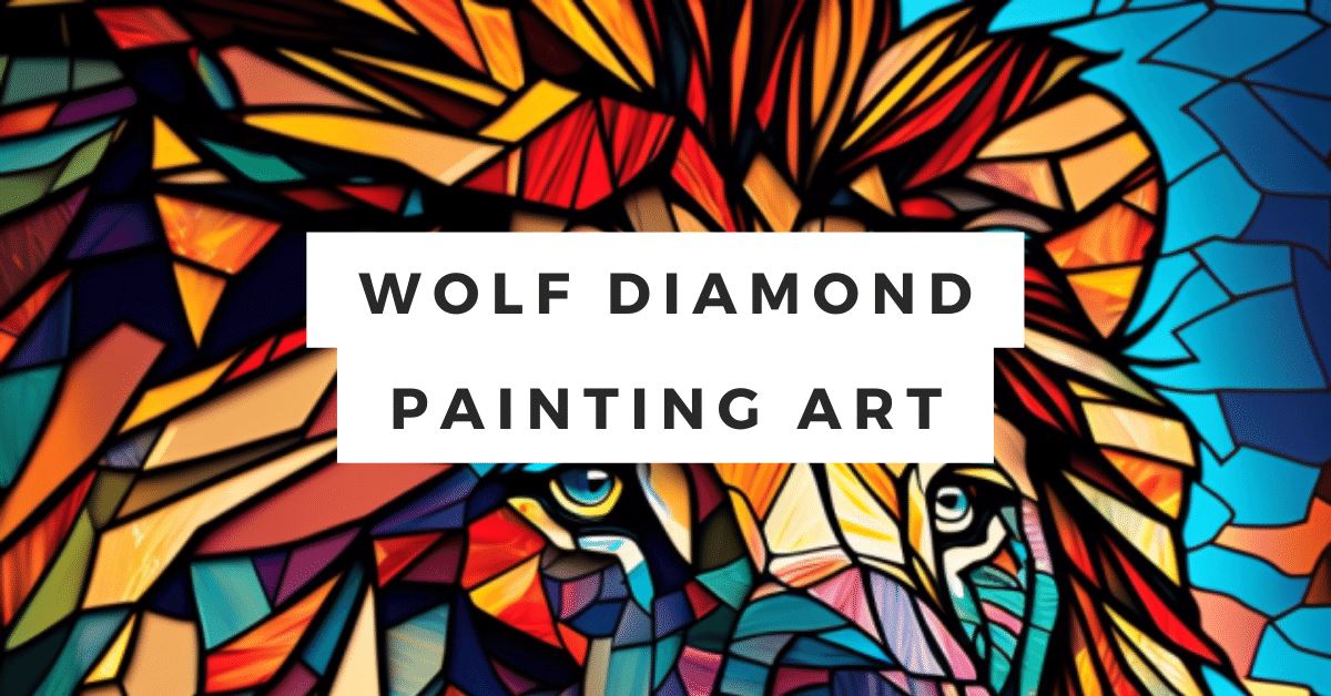 Wolf Diamond Painting Art Ideas