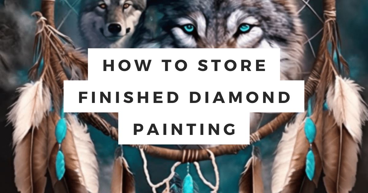 How to Store Finished Diamond Painting