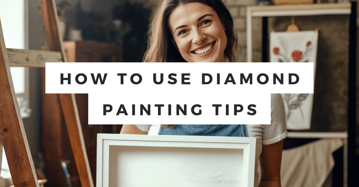 How to Use Diamond Painting Tips