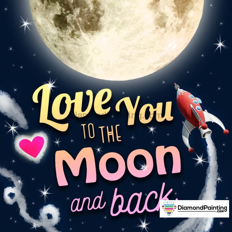 Love You To The Moon Free Diamond Painting 